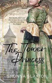 The Tower Princess (Lost Fairy Tales) (Volume 1)