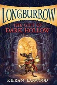 The Gift of Dark Hollow (Longburrow)