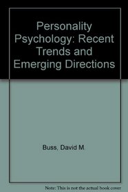 Personality Psychology: Recent Trends and Emerging Directions