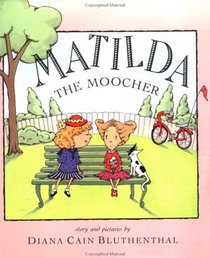 Matilda the Moocher