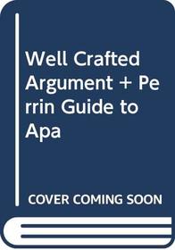 Well Crafted Argument Plus Perrin Guide To Apa