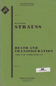 Death and Transfiguration (Tod und Verklaerung), Op. 24 (Kalmus Edition) (German Edition)