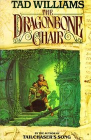 The Dragonbone Chair (Memory, Sorrow, and Thorn)