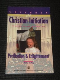 Purification & Enlightenment (Children and Christian Initiation)