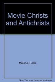 Movie Christs and Antichrists