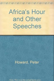 Africa's Hour and Other Speeches