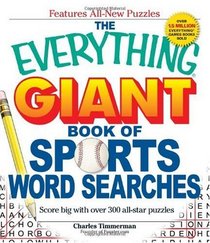 The Everything Giant Book of Sports Word Searches: Score big with over 300 all-star puzzles (Everything Series)