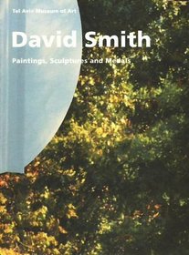 David Smith: Paintings, Sculptures and Medals