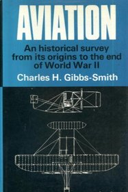 Aviation: An historical survey from its origins to the end of World War II