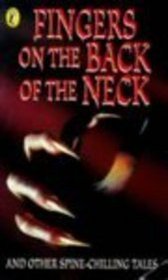 Fingers on the Back of the Neck: And Other Spine-chilling Tales