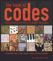 The Book of Codes: Understanding the World of Hidden Messages