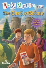 A to Z Mysteries The Castle Crime (Super Edition 6)