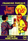 Ellen is Home Alone (Sweet Valley Kids, Bk 39)