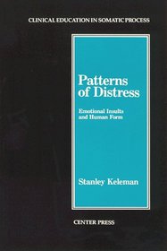 Patterns of Distress (Clinical Education in Somatic Process)