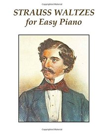 Strauss Waltzes for Easy Piano