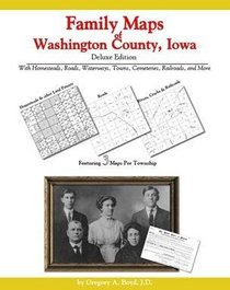 Family Maps of Washington County, Iowa, Deluxe Edition