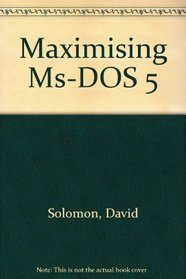 Maximizing MS-DOS 5