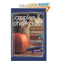 The Complete Apples & Chalkdust: Inspirational Stories and Encouragement for Teachers
