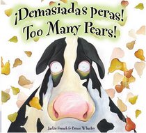 Too Many Pears! Spanish/English Bilingual Edition
