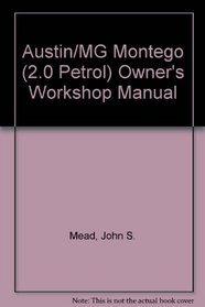 Austin/MG Montego (2.0 Petrol) Owner's Workshop Manual