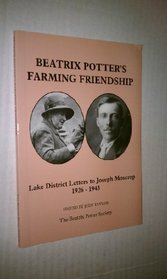 Beatrix Potter's Farming Friendship: Lake District Letters to Joseph Moscrop, 1926-1943