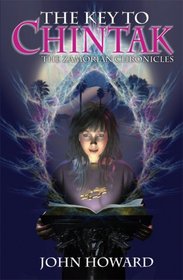 The Key to Chintak: The Zamorian Chronicles: Children's Edition