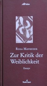 Zur Kritik der Weiblichkeit: Essays (German Edition)