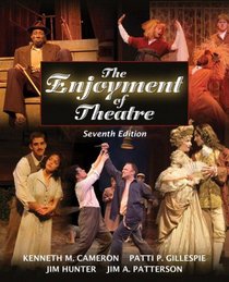 Enjoyment of Theatre, The (7th Edition)