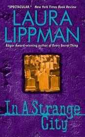 In a Strange City (Tess Monaghan, Bk 6)