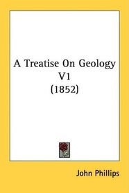 A Treatise On Geology V1 (1852)