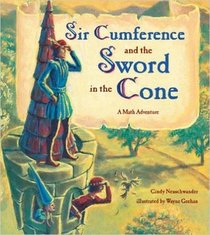 Sir Cumference and the Sword in the Cone