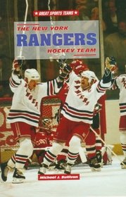 The New York Rangers Hockey Team (Great Sports Teams)
