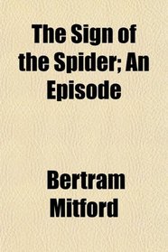 The Sign of the Spider; An Episode