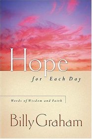 Hope for Each Day (Words of Wisdom and Faith)