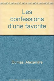 Les confessions d'une favorite