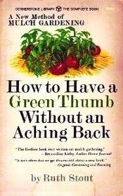 How to Have a Green Thumb Without an Aching Back