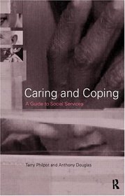 Caring and Coping: A Guide to Social Services