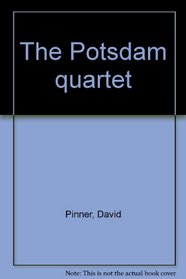 The Potsdam quartet
