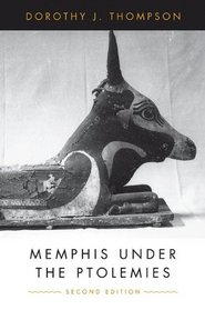 Memphis Under the Ptolemies: (Second Edition)