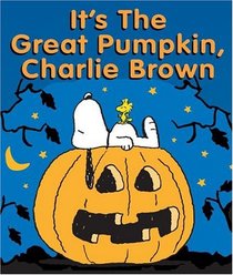 It's The Great Pumpkin Charlie Brown (Peanuts (Running Press))