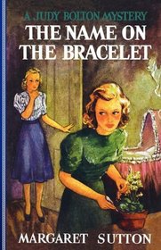 The Name On The Bracelet (Judy Bolton Mysteries)