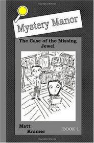 Mystery Manor: The Case of the Missing Jewel