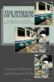 The Wisdom of Solomon: A System to Guide Your Personal Investing