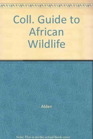 Coll. Guide to African Wildlife