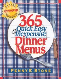 365 Quick, Easy  Inexpensive Dinner Menus