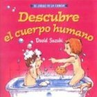 Descubre el cuerpo humano (El Juego De La Ciencia) (Spanish Edition)