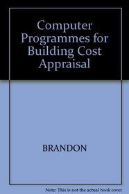 Computer Programmes for Building Cost Appraisal