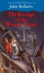 The Revenge of the Wizard's Ghost : A Johnny Dixon Mystery (Johnny Dixon)