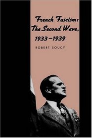 French Fascism : The Second Wave, 1933-1939