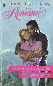 Mountain Lovesong (Harlequin Romance, No 3043)